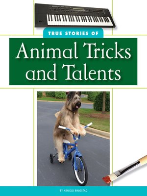 cover image of True Stories of Animal Tricks and Talents